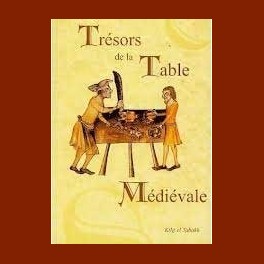 Trésors de la Table Médiévale (tome 1)